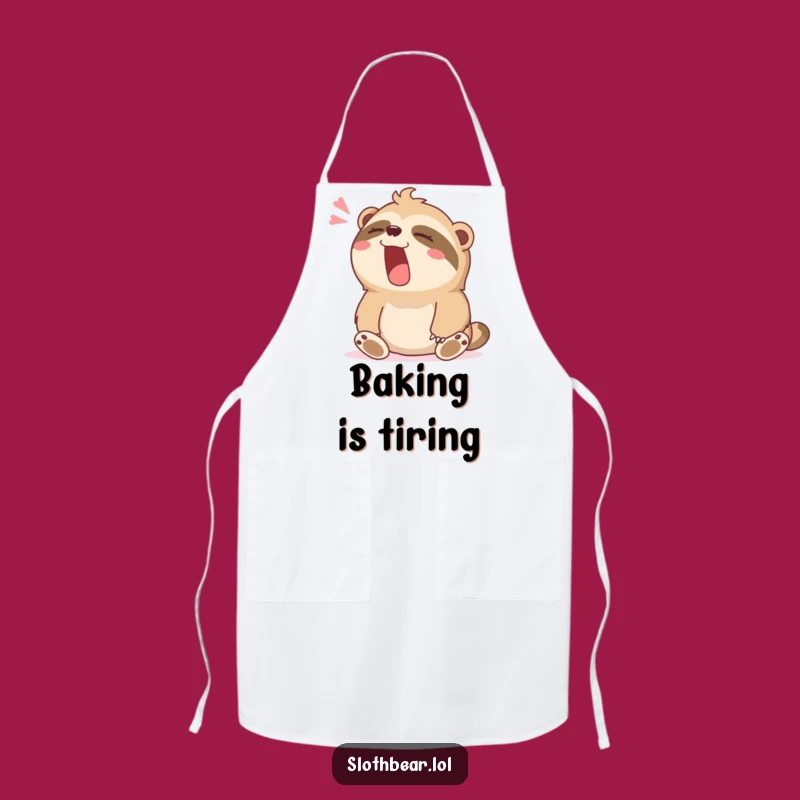 Funny Relaxed Sloth Bear Apron: Kitchen Chill Dessert Gift