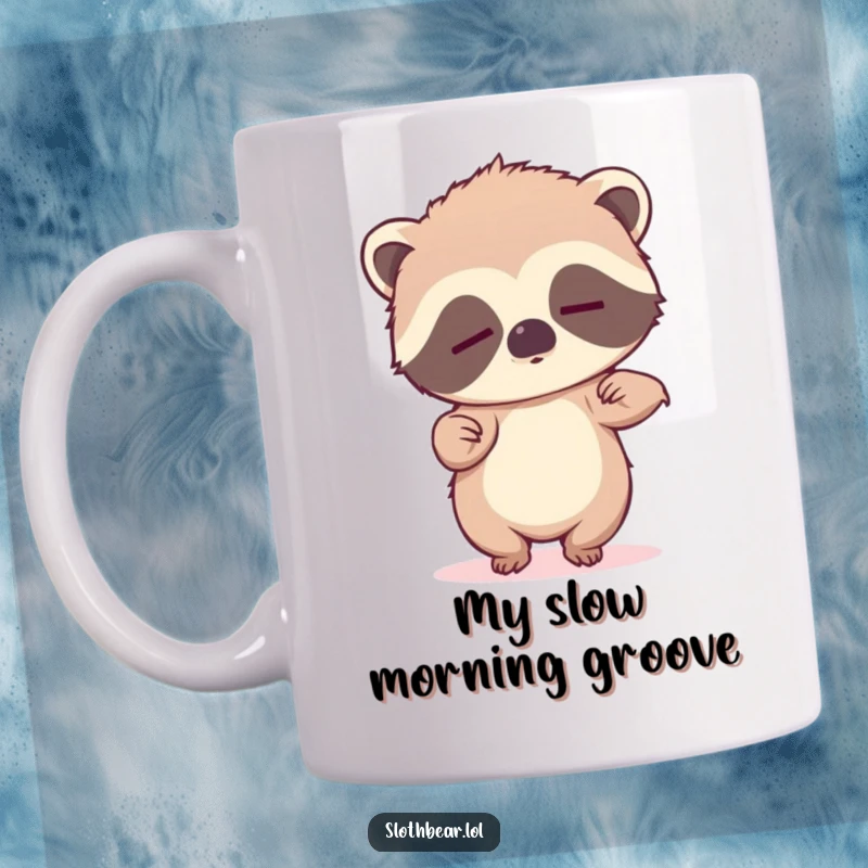 Funny mug featuring a sleepy sloth bear cub with half-closed eyes awkwardly attempting a dance move.