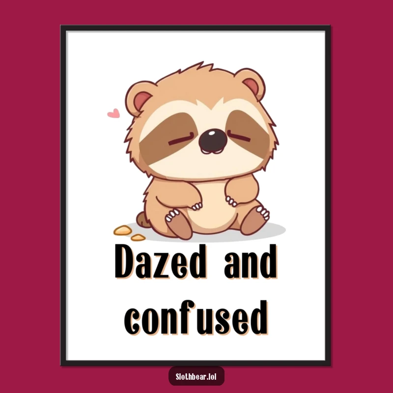 Funny Dazed Sloth Bear Digital Art a Hilarious Instant Gift
