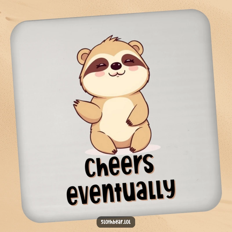 Funny Coaster: A sloth bear gives a slow, warm wave, bringing a friendly and welcoming touch to any surface.