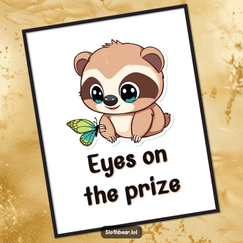 Funny Poster: A serene sloth bear with wide, innocent eyes gazes at a delicate butterfly, creating a peaceful, humorous scene.