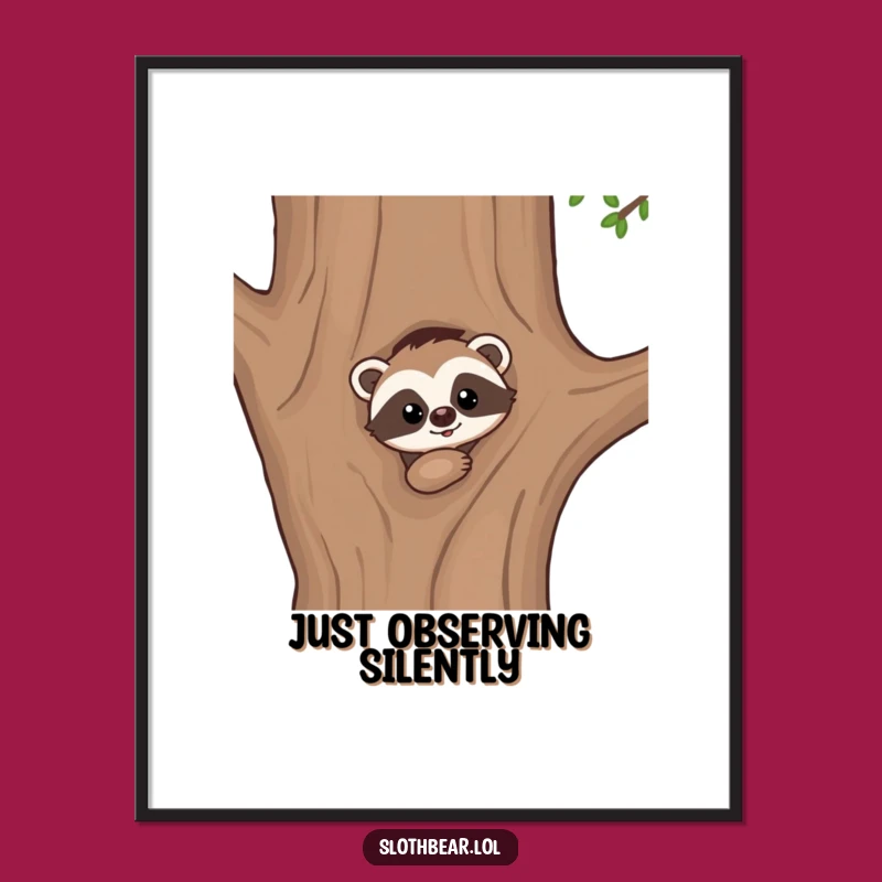 Funny Kawaii Sloth Bear Peek Poster: Artful Mystery For Your Walls