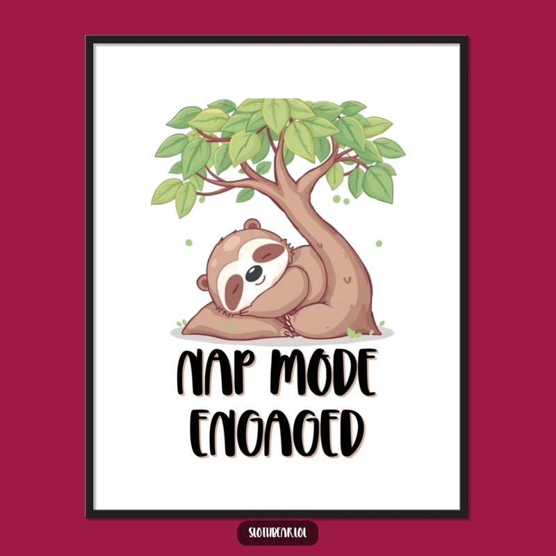 Funny Sloth Bear Nap Poster: Tranquil Wildlife Art, Perfect Relaxing Decor