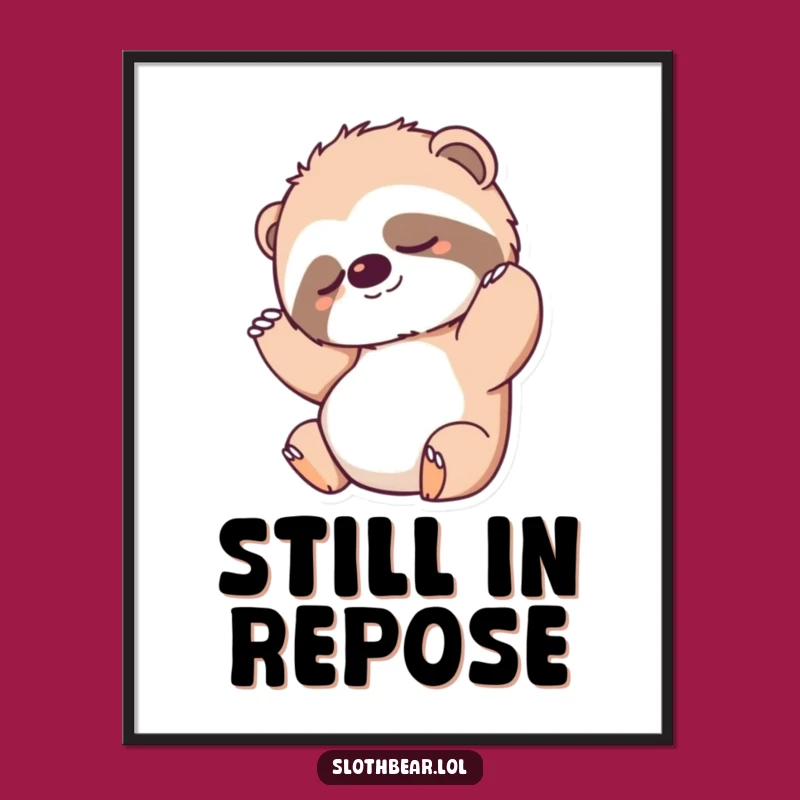 Funny Stretching Sloth Bear Poster: Decorate Your Space with Post-Nap Bliss