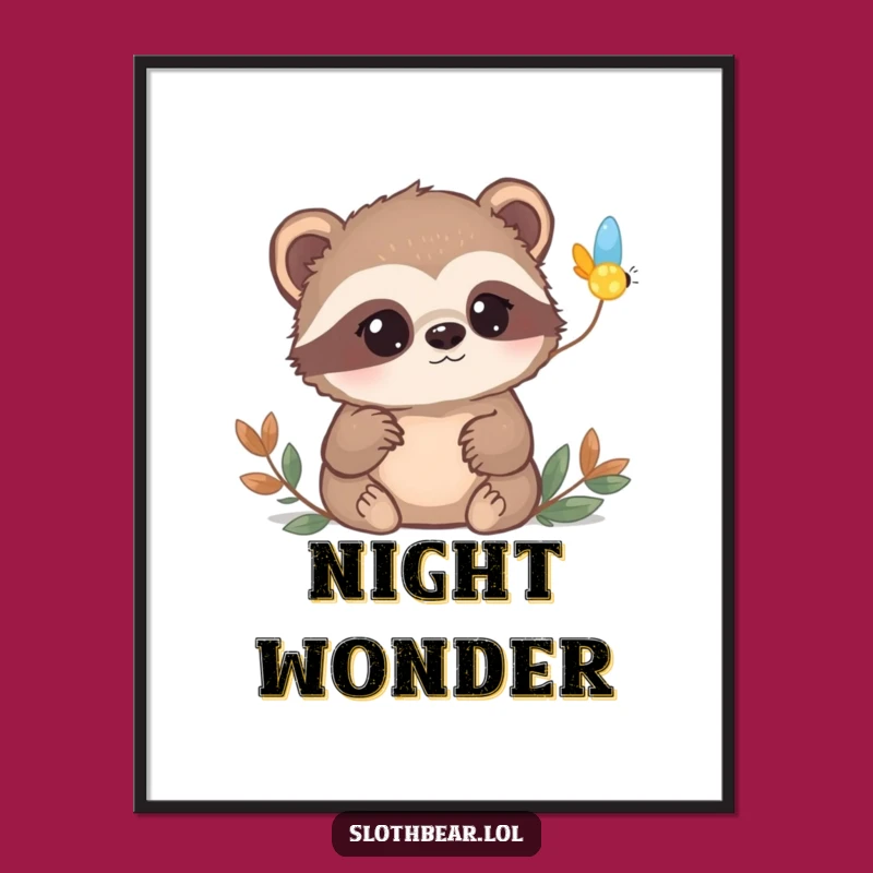 Funny Sloth Bear Poster: Curious Firefly Art, Perfect Funny Gift for Wonderers