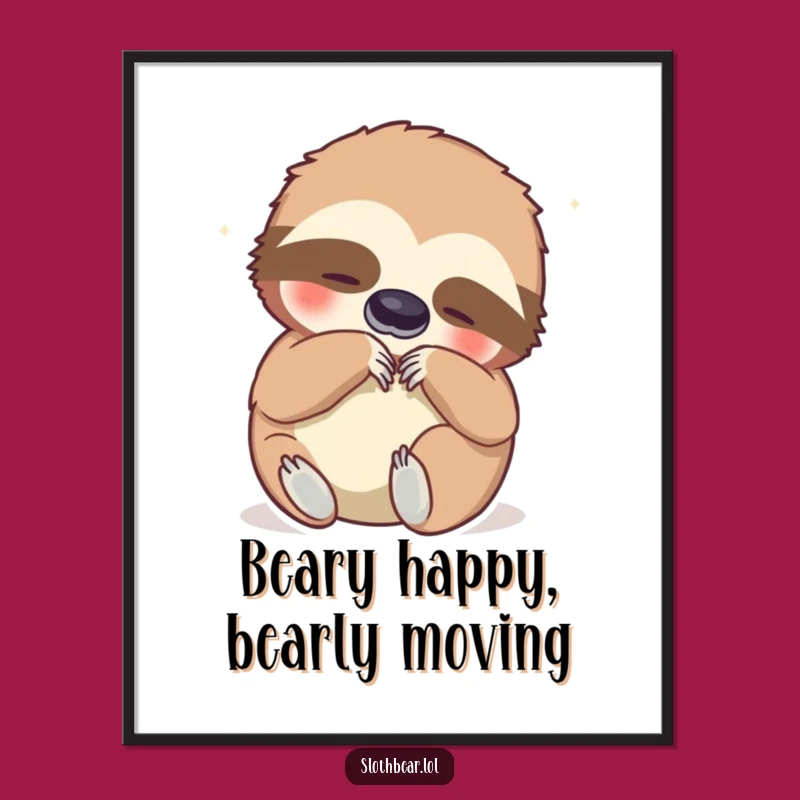 Free Printable Wall Art: Content Sloth Bear, Hilarious Downloadable Decor for a Laugh