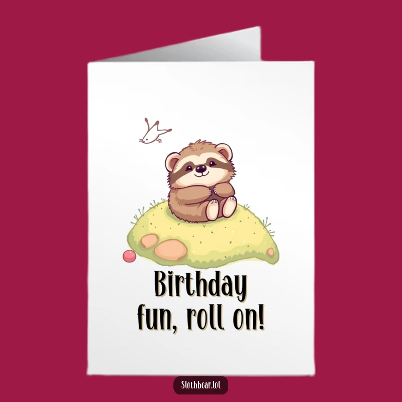 Free Printable Birthday Card: Kawaii Sloth Bear Rolling Fun - Funny Downloadable Gift