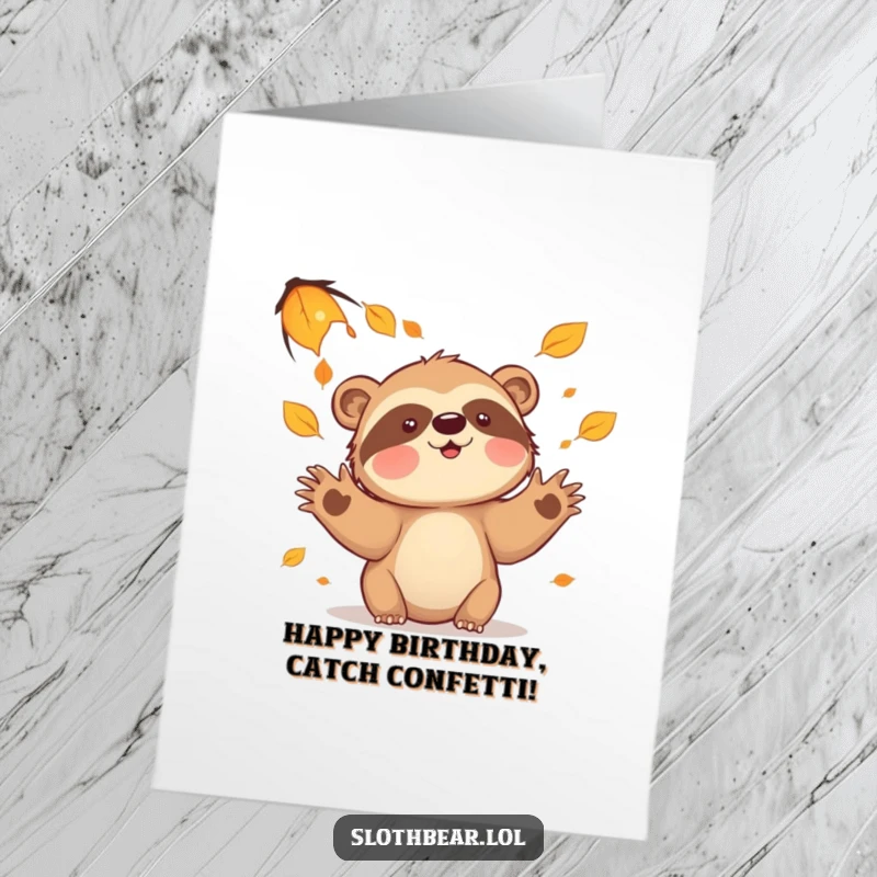 Funny Free Printable Birthday Card: A playful sloth bear with wide paws trying to catch falling leaves, evoking autumnal joy. Download now!