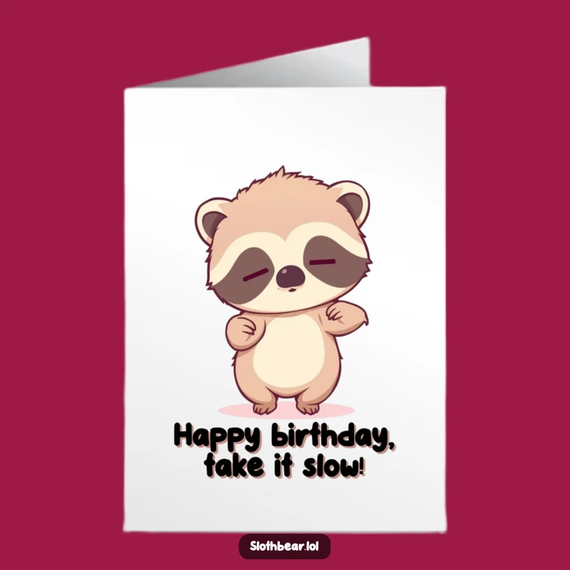 Free Printable Birthday Card: Sleepy Sloth Dance - Humorous Downloadable Gift