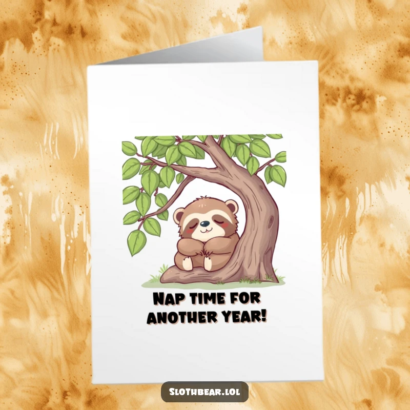 Funny Free Printable Birthday Card: Happy sloth bear peacefully napping under a leafy tree, embodying ultimate relaxation.