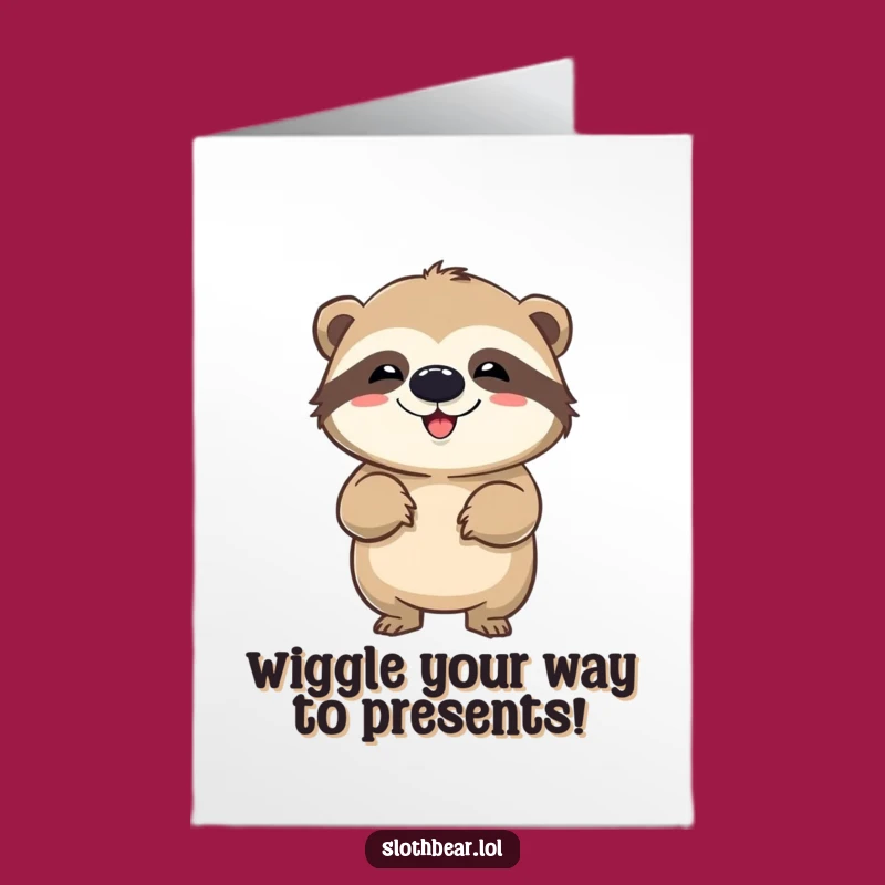 Free Printable Birthday Card: Wiggling Sloth Bear, Hilarious Downloadable Gift for Joyful Cheers
