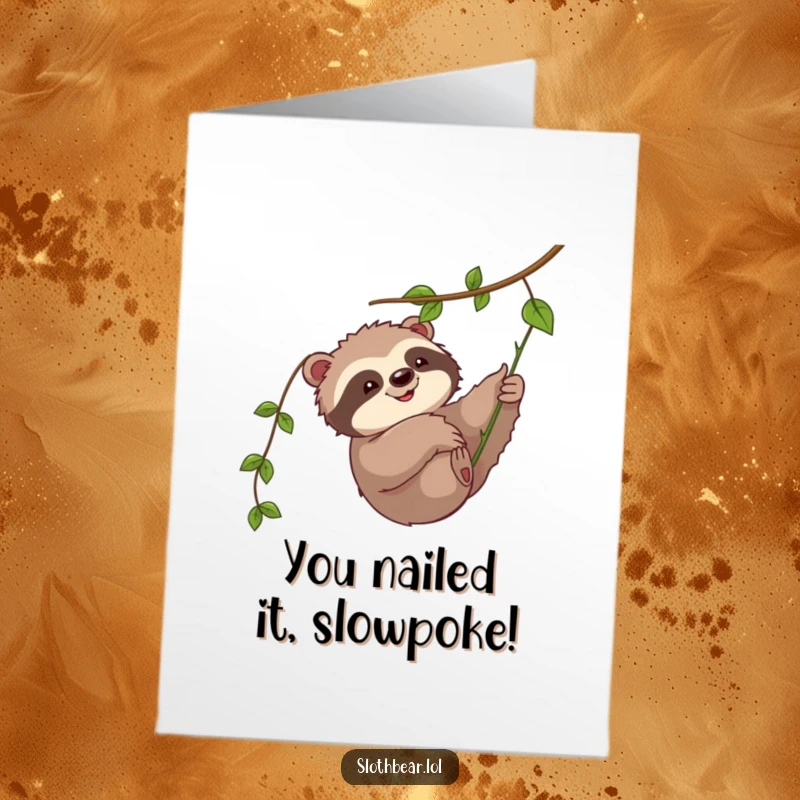 Funny Free Printable Congratulations Card featuring a cute sloth bear gently batting at a hanging vine.