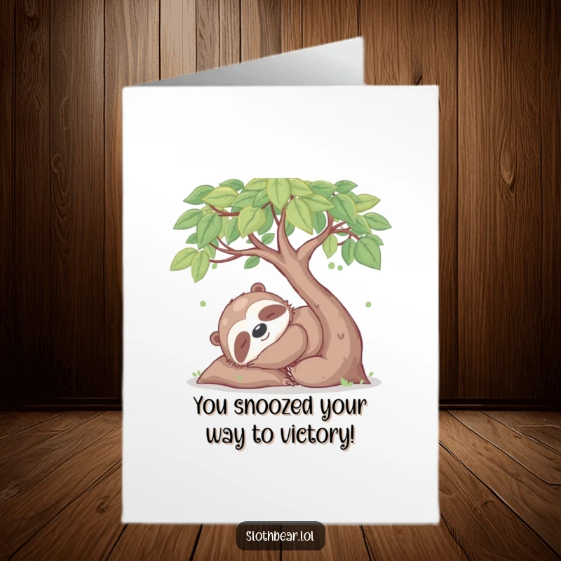 Funny Free Printable Congrats Card: Happy sloth bear enjoying a peaceful nap under a tree, signifying a well-deserved rest.