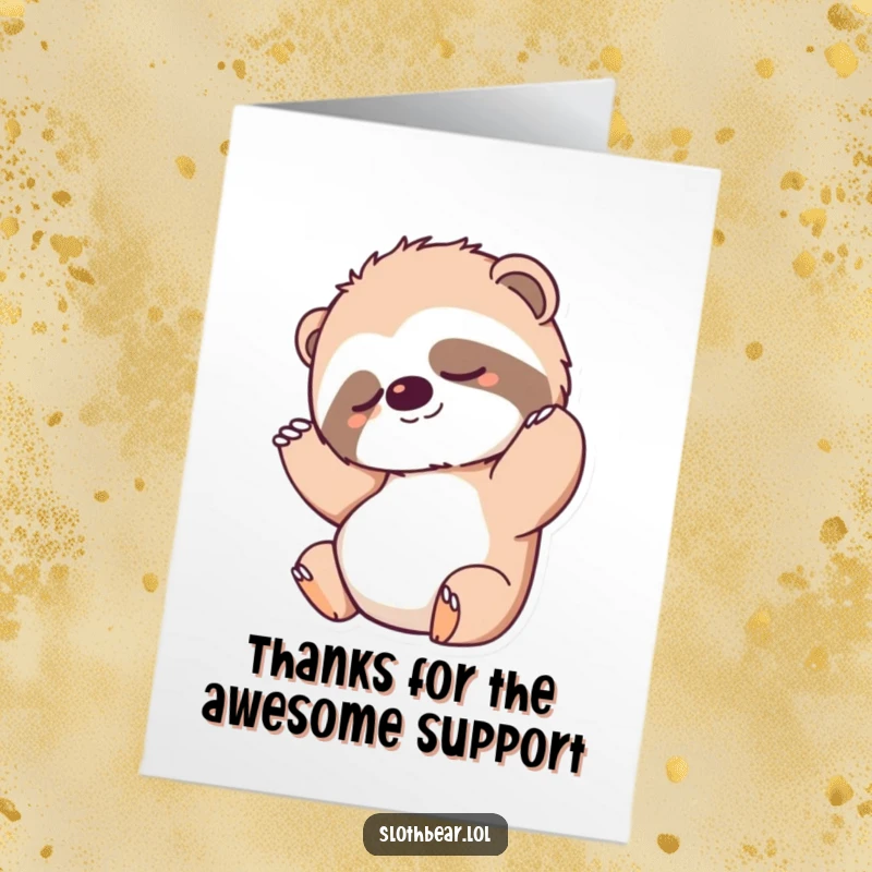 Funny Free Printable Thank You Card: A sloth bear in a deep, satisfying stretch after waking up, conveying thanks.