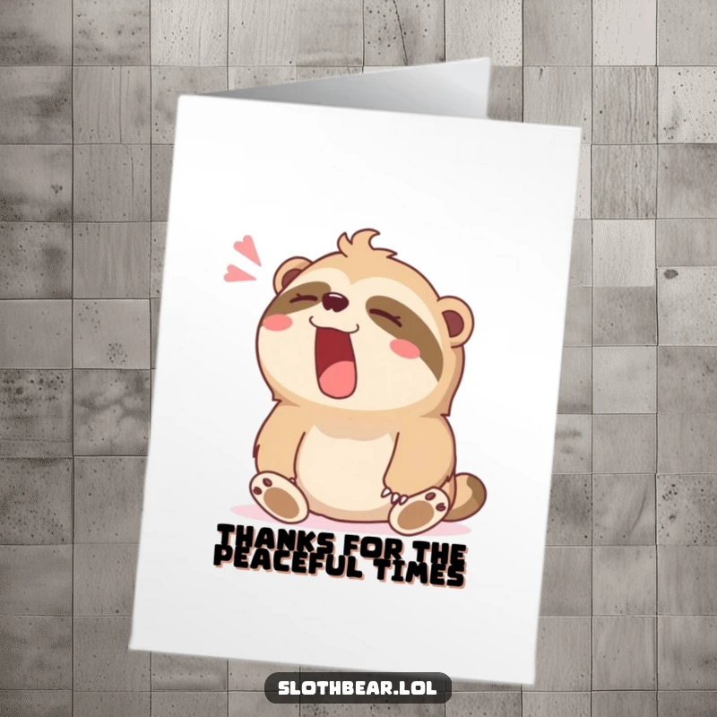 Funny Free Printable Thank You Card: A sloth bear character yawns contentedly, offering a peaceful and sincere thank you.