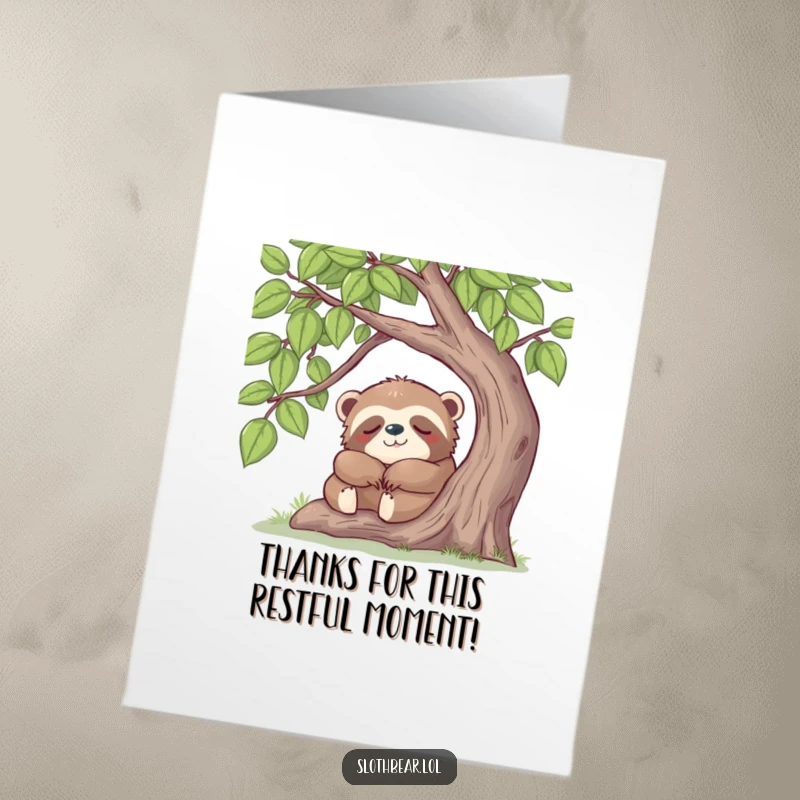 Funny Free Printable Thank You Card: Happy sloth bear napping peacefully under a tree, sending thanks with cozy vibes.