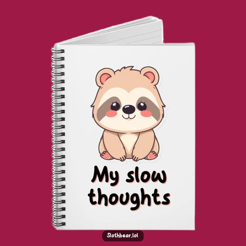 Funny Kawaii Sloth Bear Notebook: Jot Down Thoughts with a Smile Gift