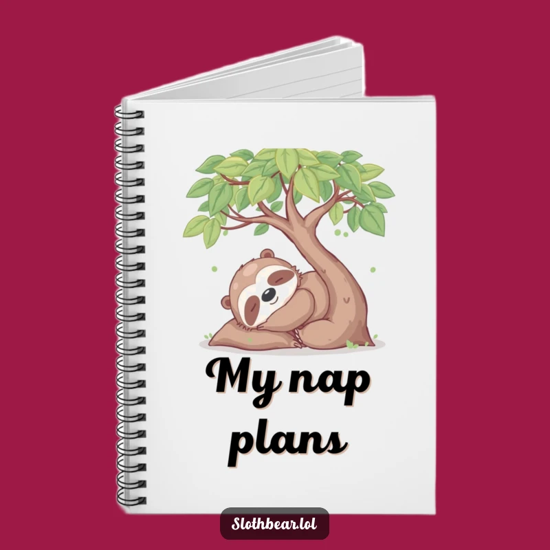 Funny Sloth Bear Nap Notebook: Jot Down Relaxed Thoughts, Perfect Gift
