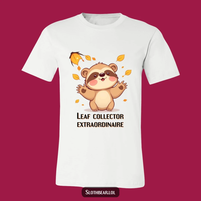 Funny Sloth Bear Leaves T-Shirt - Whimsical Autumn Playfulness Apparel